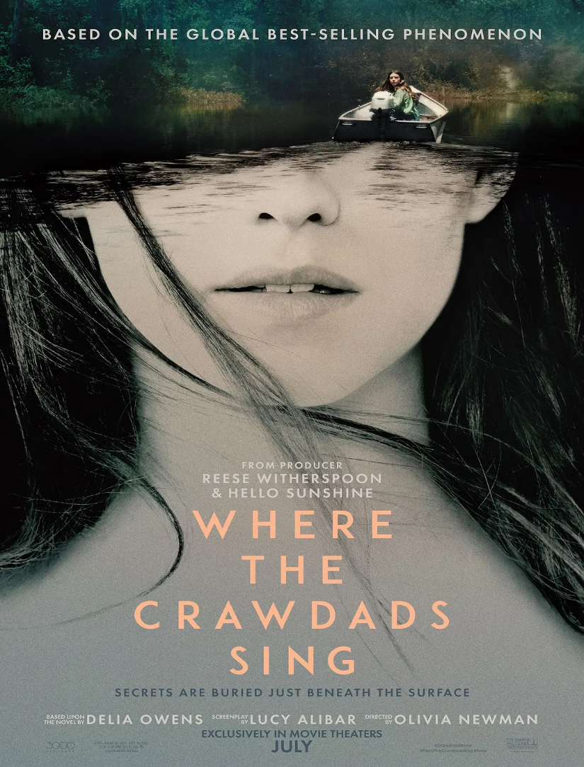 Where the Crawdads Sing Very beautiful and literary, but still, this is not a successful adaptation