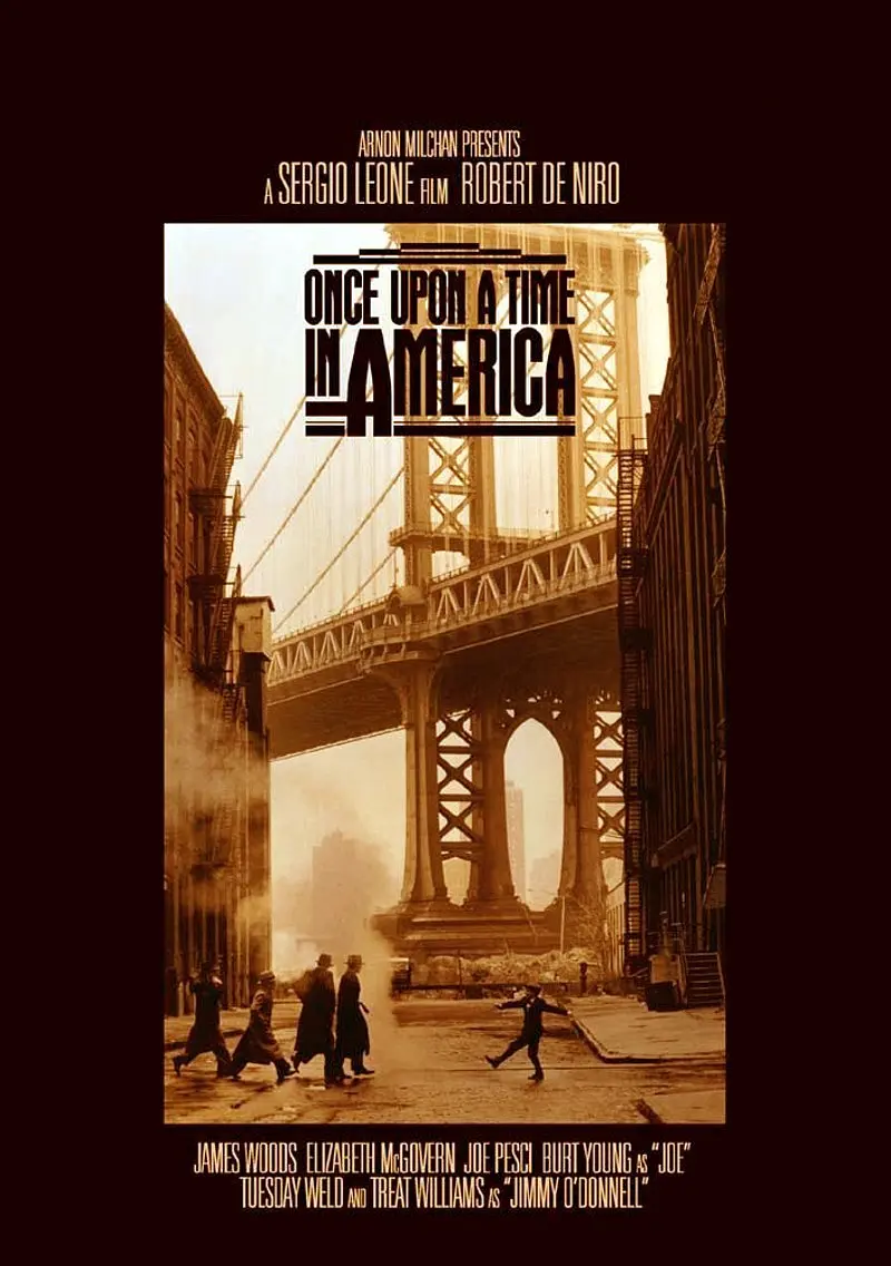 Once Upon a Time in America Once Upon a Time in America”: a movie that men can’t afford not to see